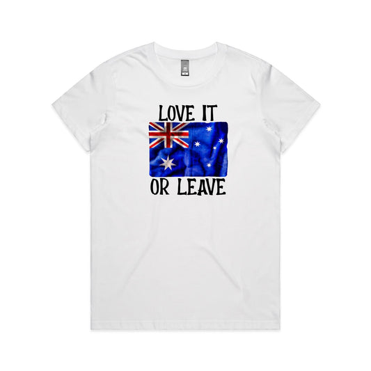 Love It Or Leave Womens T Shirt