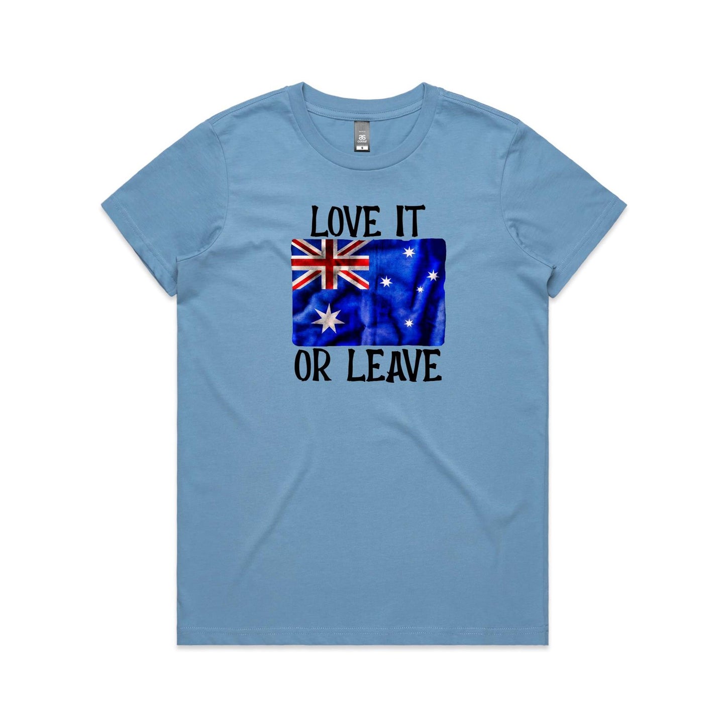 Love It Or Leave Womens T Shirt