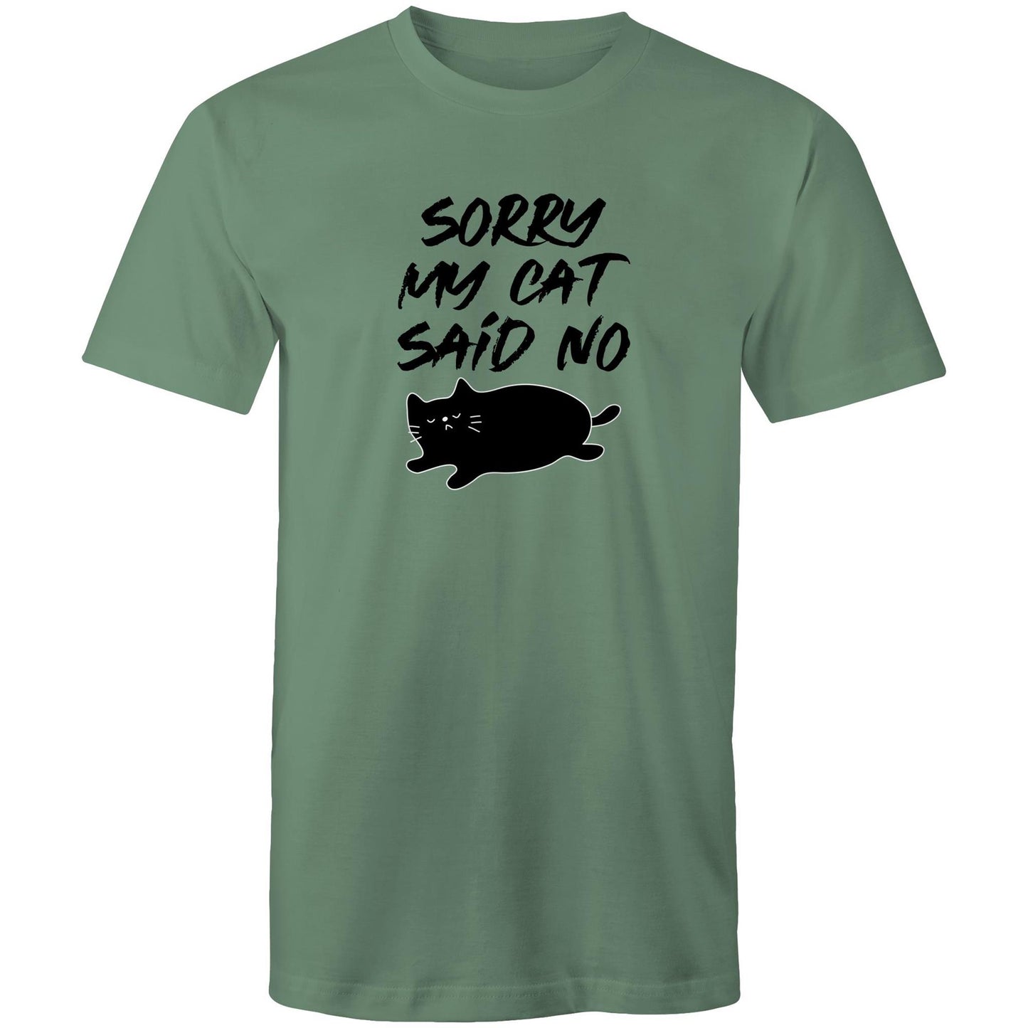 Sorry My Cat Said No Mens TShirt