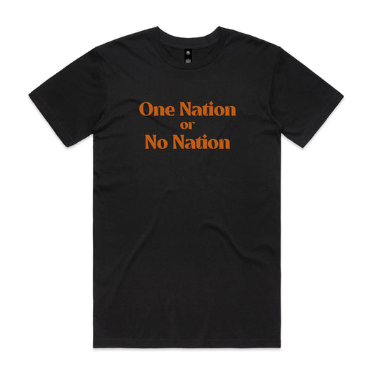 One Nation or No Nation Unisex T Shirt