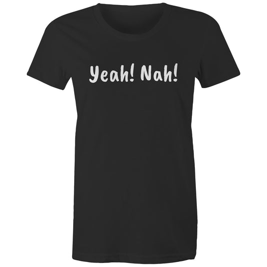 Yeah! Nah! Womens TShirt