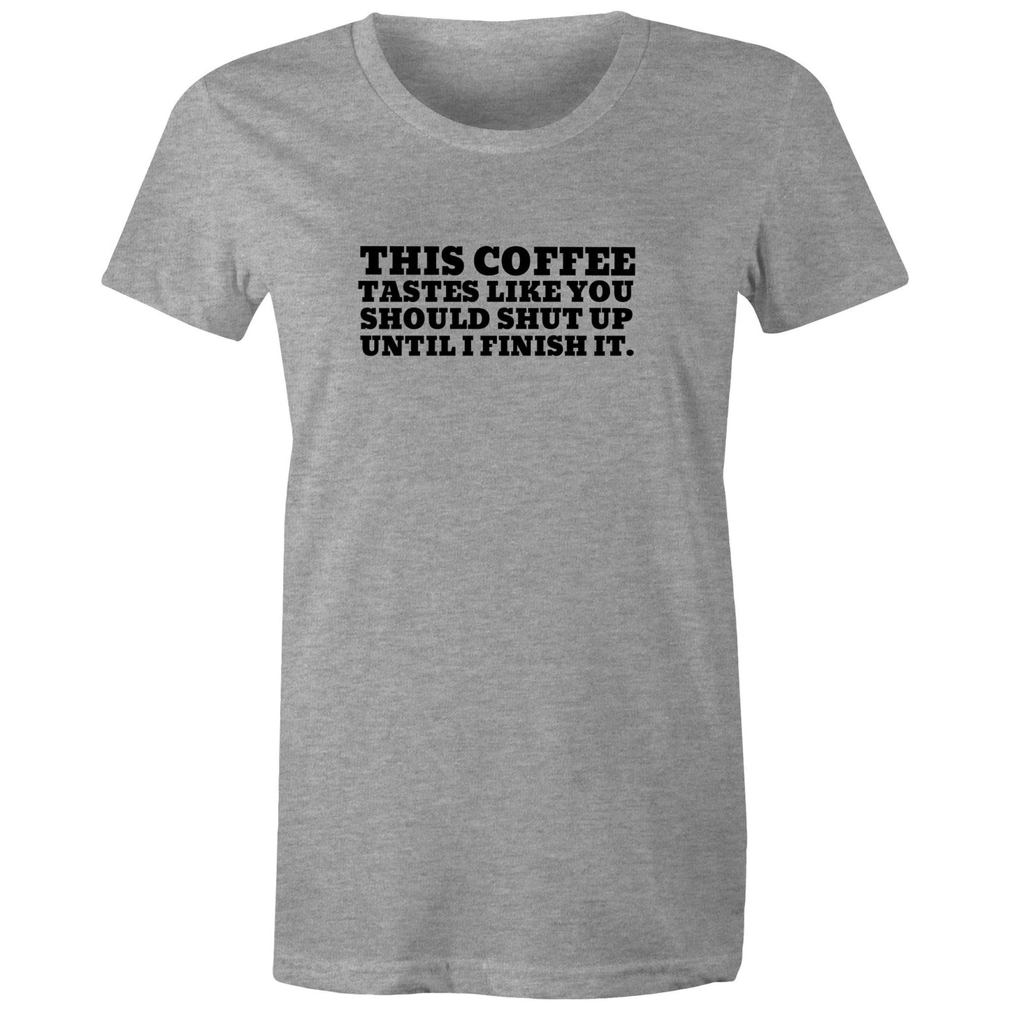 This Coffee Tastes Like Womens TShirt