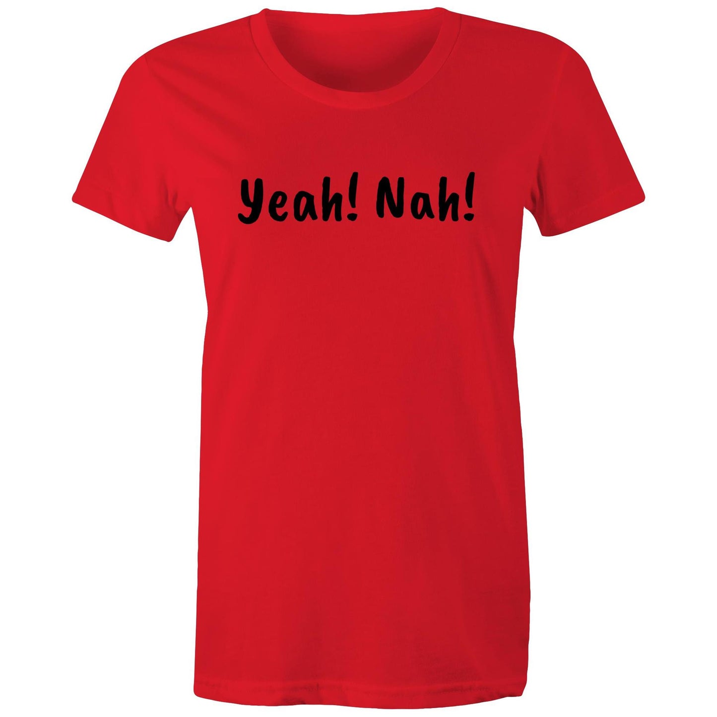 Yeah! Nah! Womens TShirt