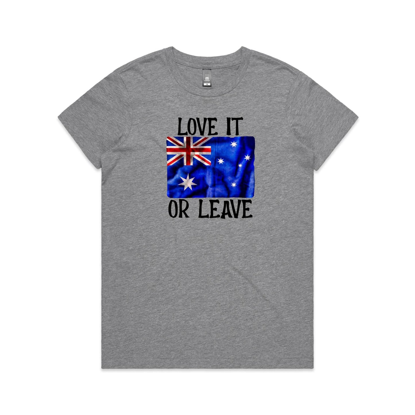 Love It Or Leave Womens T Shirt