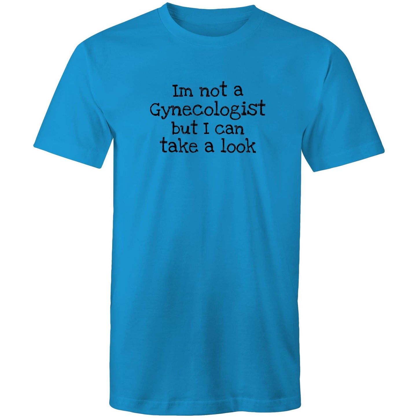Im not a Gynecologist Mens TShirt