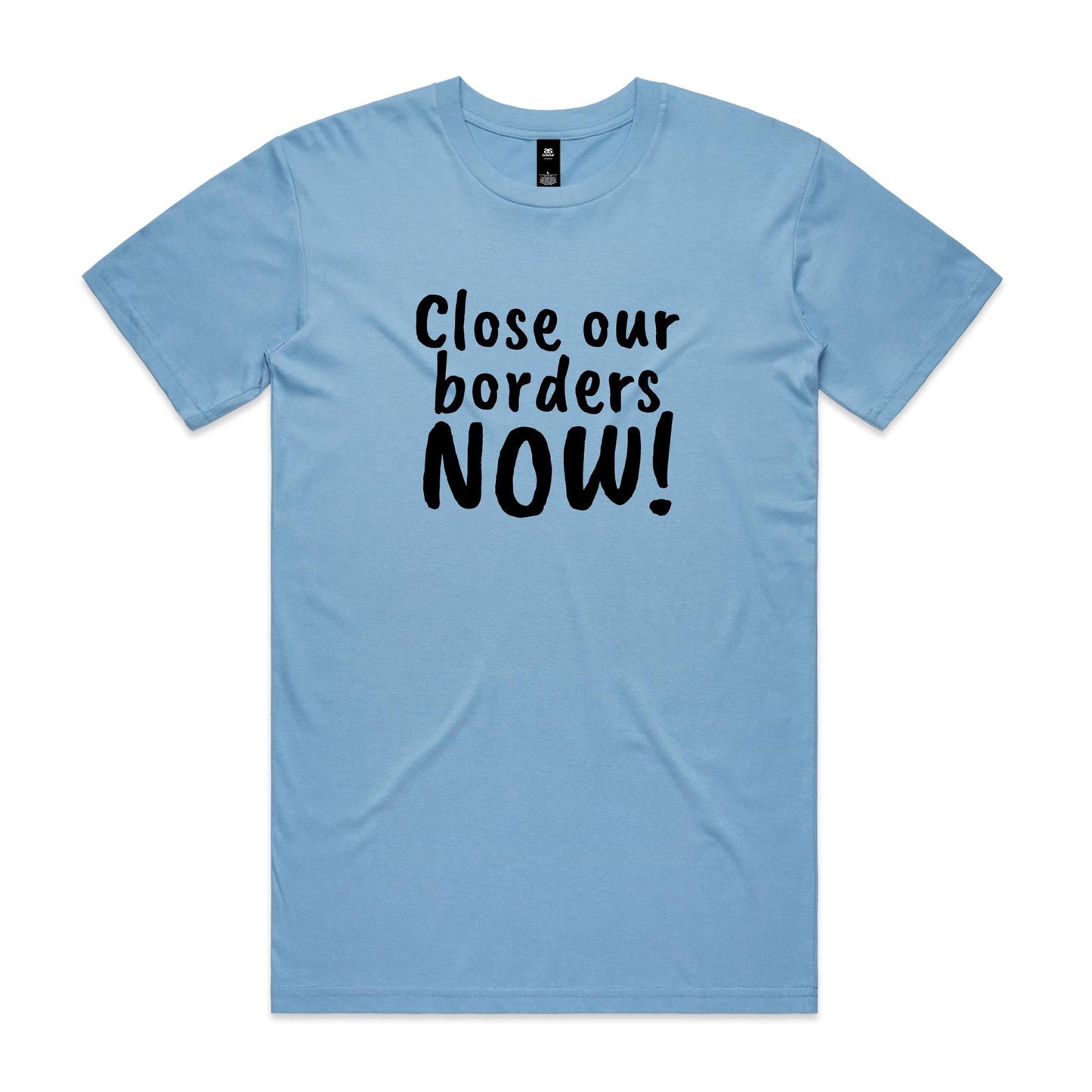 Close Our Borders Now! Unisex T Shirt
