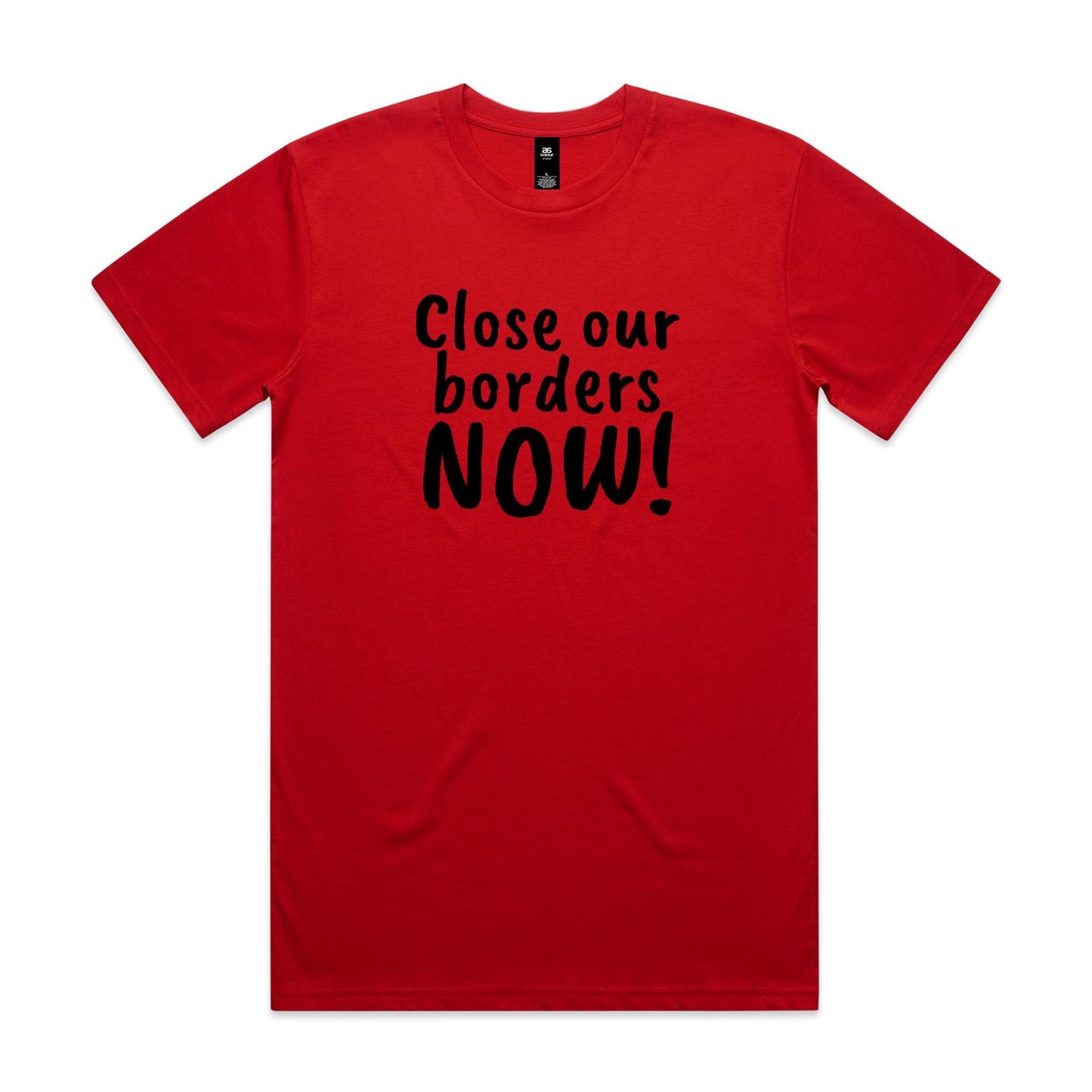 Close Our Borders Now! Unisex T Shirt