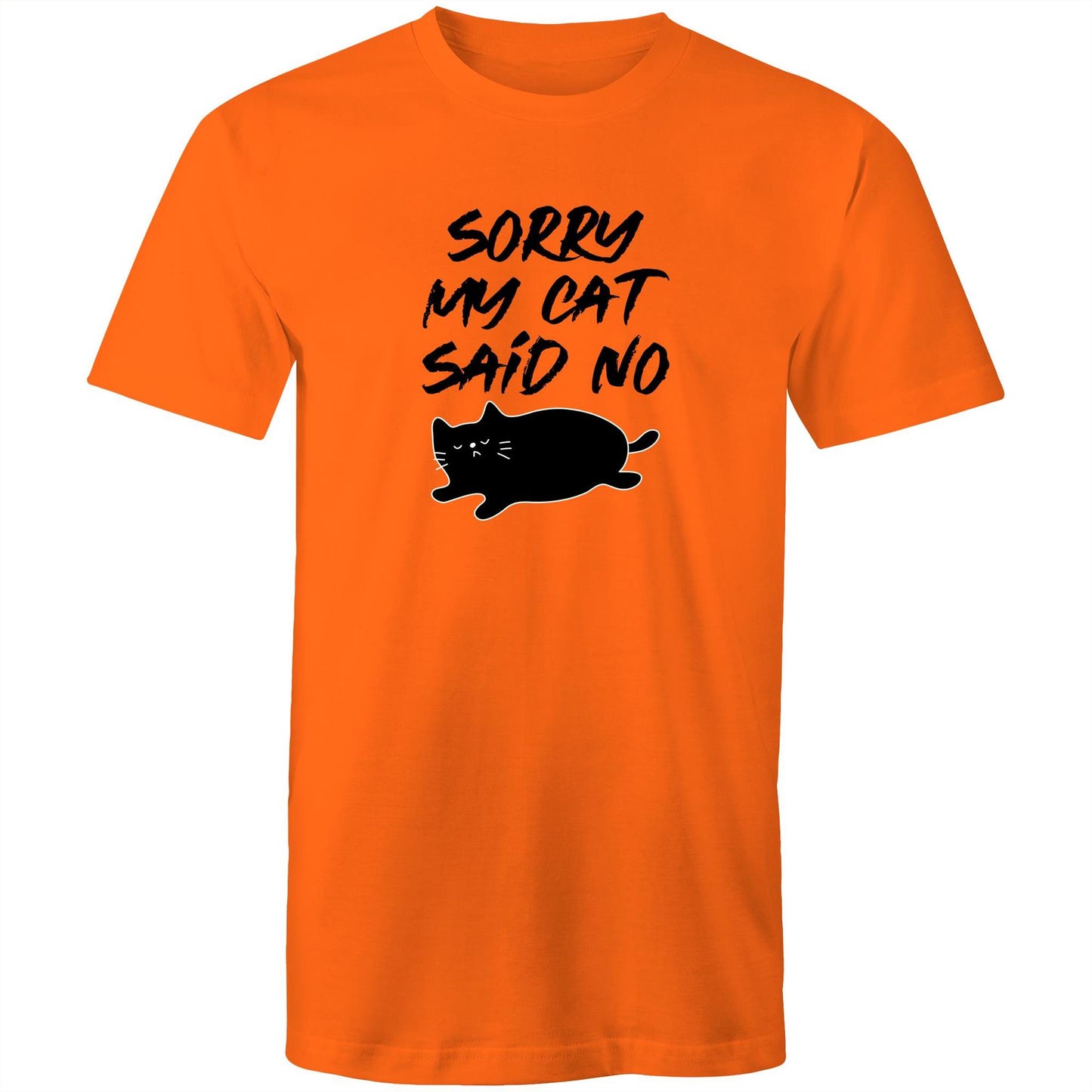 Sorry My Cat Said No Mens TShirt