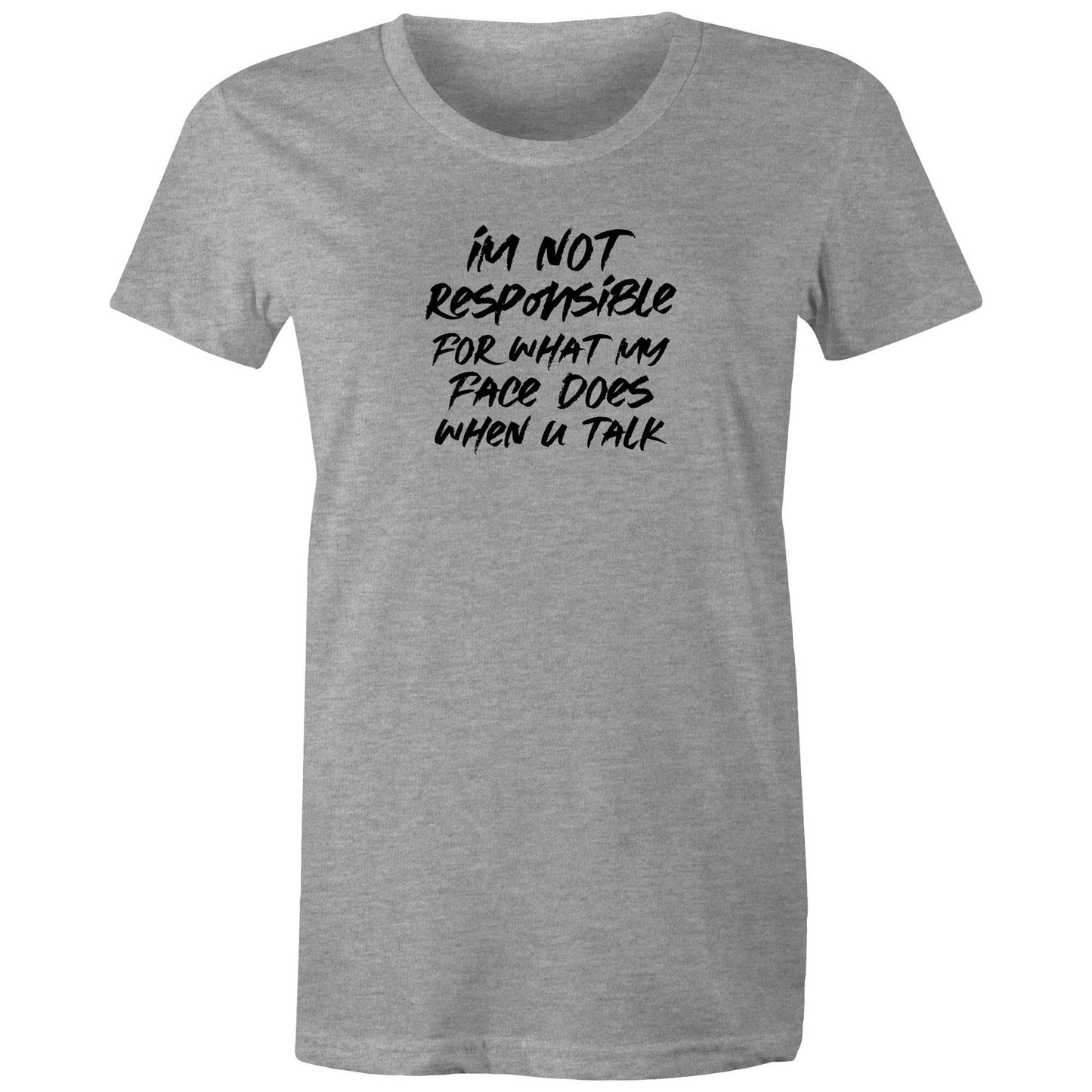 Im Not Responsible Womens TShirt