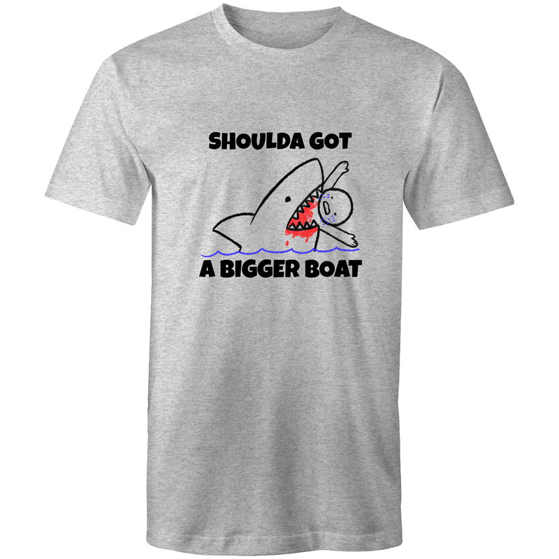Shoulda Got A Bigger Boat Mens T-Shirt