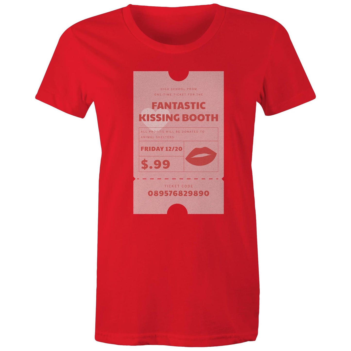 Kissing Booth Ticket Womens TShirt