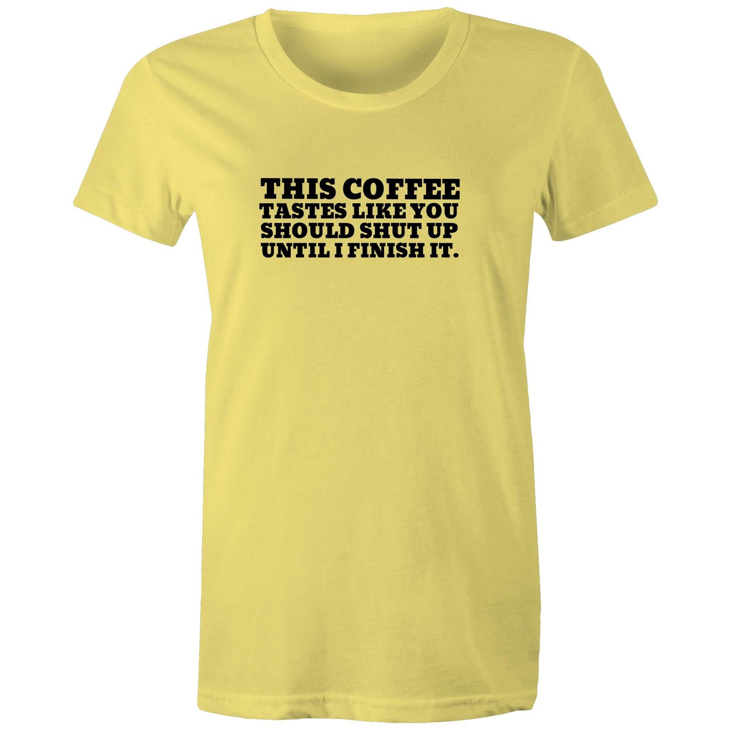 This Coffee Tastes Like Womens TShirt